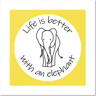 Disc with Life is Better with an Elephant Animals Quote Posters and Art